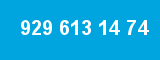 929 613 14 74